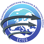 European Cybercrime Training and Education Group (E.C.T.E.G) European Cybercrime Training and Education Group (E.C.T.E.G)